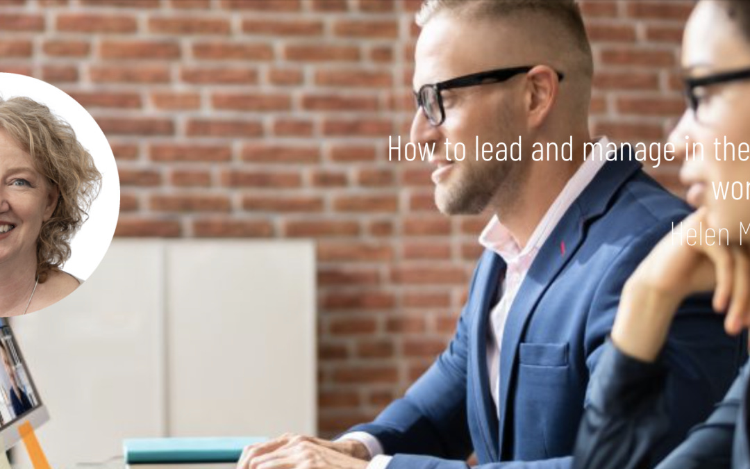 How to lead and manage in the hybrid workplace